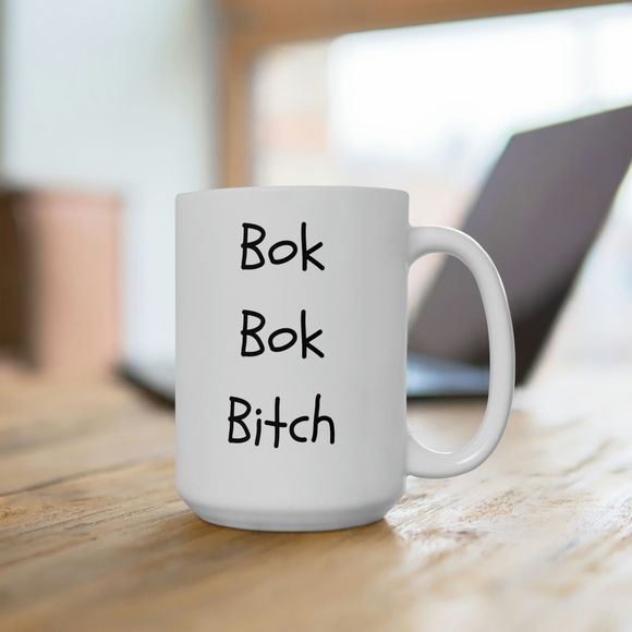 Bok Bok B*tch Ceramic Mug 15oz Funny Chicken Gift Friend Coffee Lover Chickens - Picture 4 of 4